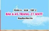Bài 6.45 trang 27 Toán 6 Tập 2 Kết nối tri thức Bài 6.45 trang 27 Toán 6 Tập 2 Kết nối tri thức